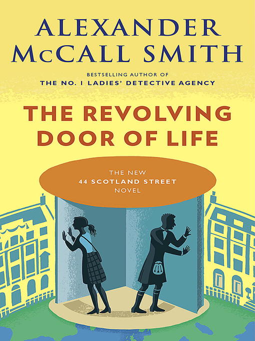 Title details for The Revolving Door of Life by Alexander McCall Smith - Wait list